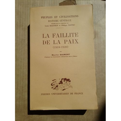 Faillite (La) De La Paix (1918-1939)