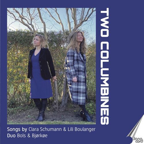 Boulanger / Schumann - Two Columbines [Compact Discs]