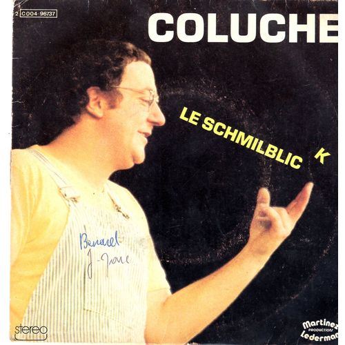 Disque Vinyle 45 T - Coluche "Le Schmilblic" Et "Quand Je Serai Grand J'veux Etre Con"