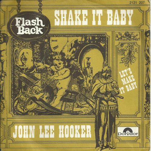 "Flash Back" - Shake It Baby (Hooker) 4'00  /  Let's Make It Baby (Hooker) 4'32