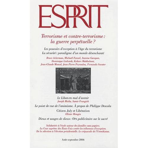 Esprit N° 327, Août-Septembre 2006 - Terrorisme Et Contre-Terrorisme : La Guerre Perpétuelle ?