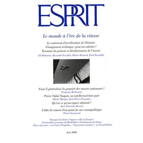Esprit N° 345, Juin 2008 - Le Monde À L'ère De La Vitesse