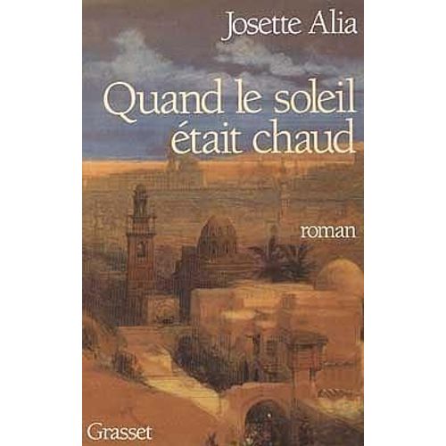 Quand Le Soleil Etait Chaud