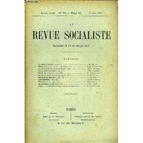 La Revue Socialiste Tome 12 N° 70 - La Société Fabienne. Jules Magny.Hélène (Drame, 1er Partie). Eugène Fournière.La Crise Révolutionnaire En Russie. Pierre Bertrand.Une Journée Historique ...