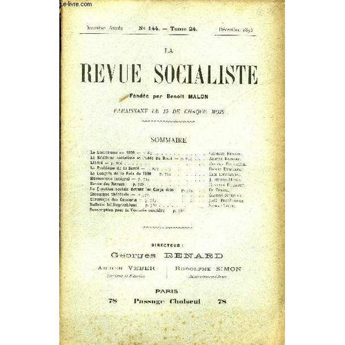 La Revue Socialiste Tome 24 N° 144 - Le Socialisme En 1896 ¿ Georges Renard.Le Réalisme Socialiste Et L¿Idée Du Droit ¿ Albert Richard.Libéré ¿ Eugène Fournière.Le Problème De La Santé ¿ ...