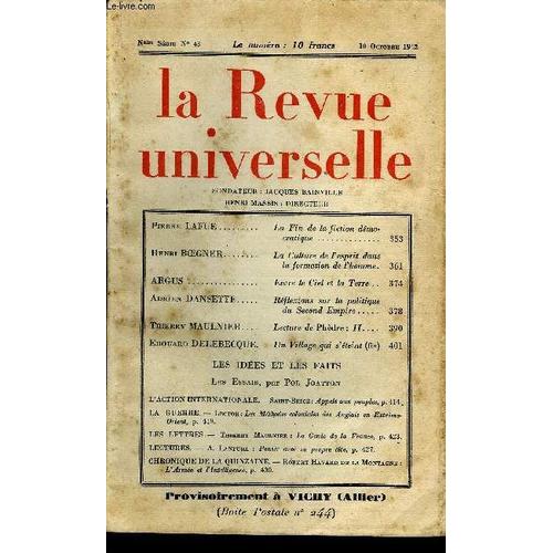 La Revue Universelle Nouvelle Serie N°43 - Pierre Lafue. La Fin De La Fiction Démocratique. Henri B¿Gner. La Culture De Vesprit Dans La Formation De L'homme.Argus. Entre Le Ciel Et La Terre ...