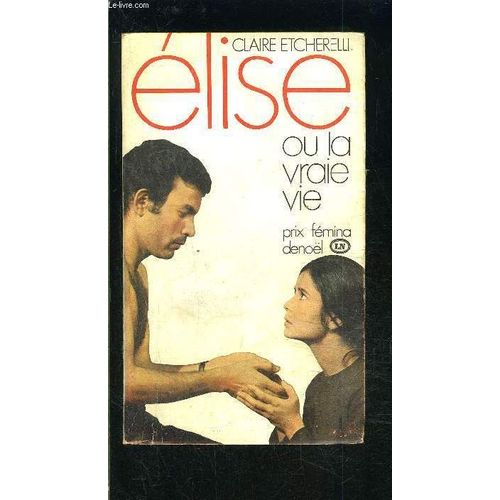 Elise Ou La Vraie Vie