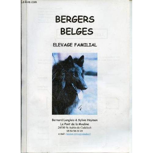 Bergers Belges : Elevage Familial.
