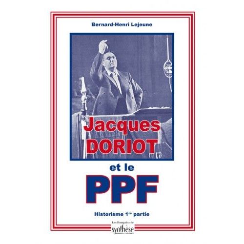 Jacques Doriot Et Le Ppf
