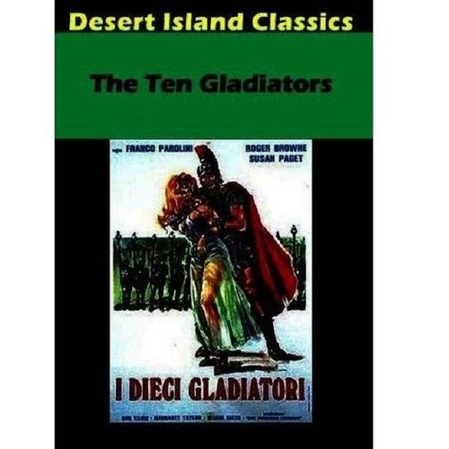 The Ten Gladiators (Les Dix Gladiateurs)