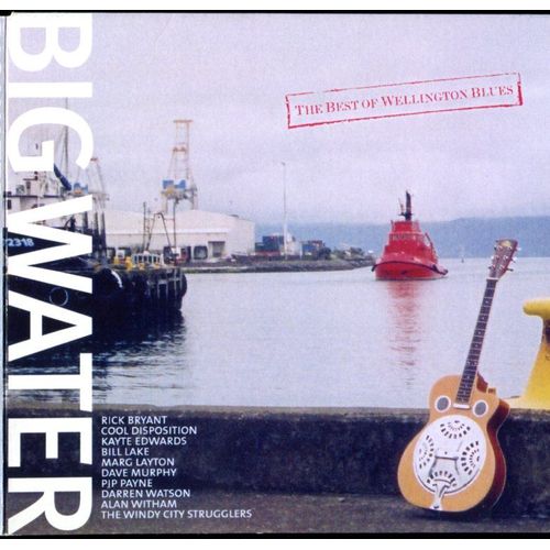 Big Water The Best Of Wellington Blues