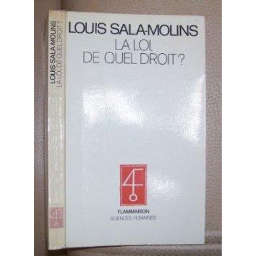La Loi, De Quel Droit ?