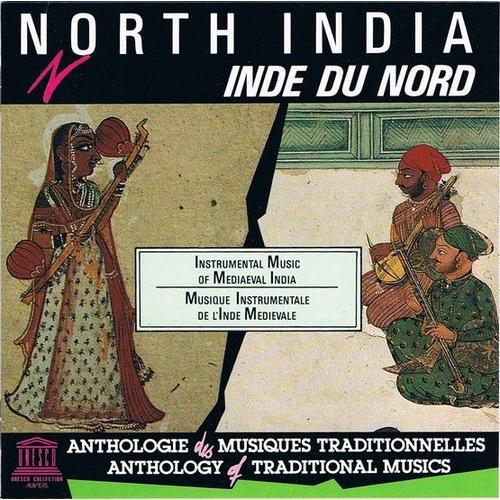 Inde Du Nord / North India : Musique Instrumentale De L'inde Médiévale
