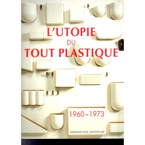 L'utopie du tout plastique 1960 - 1973 | Rakuten