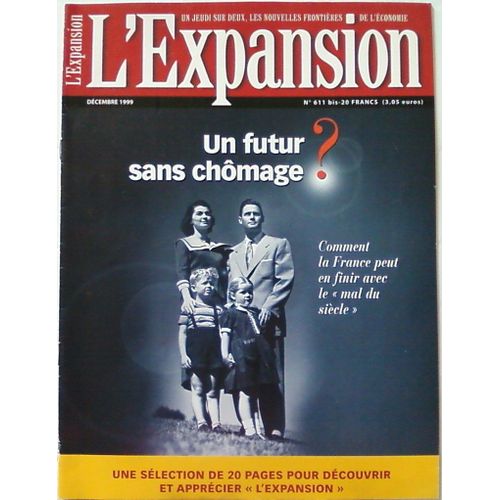L'expansion 611 Bis : Un Futur Sans Chômage ? Comment La France Peut En Finir Avec Le "Mal Du Siècle