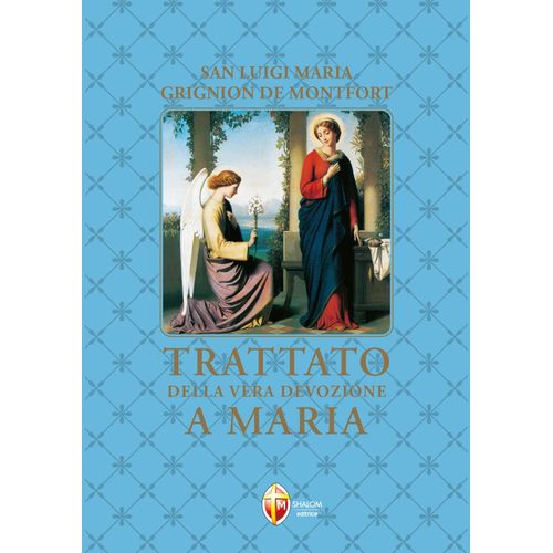 Trattato Della Vera Devozione A Maria