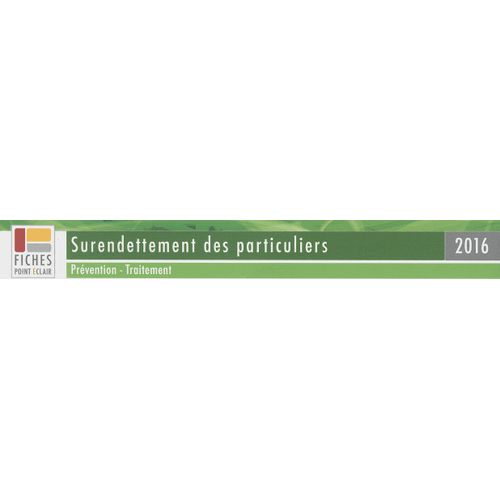 Surendettement Des Particuliers - Prévention, Traitement