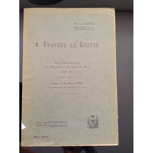 A Travers Le Ghetto, Coup DOeil Rétrospectif Sur LUniversité Israélite De Nice 1648-1860