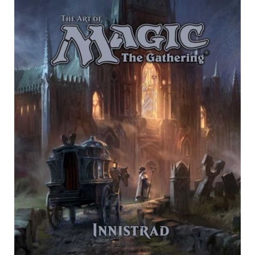 The Art Of Magic: The Gathering - Innistrad