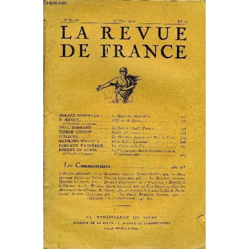 La Revue De France 3e Annee N°10 - Roland Dorgelès.. Le Réveil Des Morts (Fin)..F. Mesnil De L'académie Des Sciences.. L¿¿Uvre De Pciàteur..Abel Bonnard.. La Nuit De L'oubli (Poème).. ...