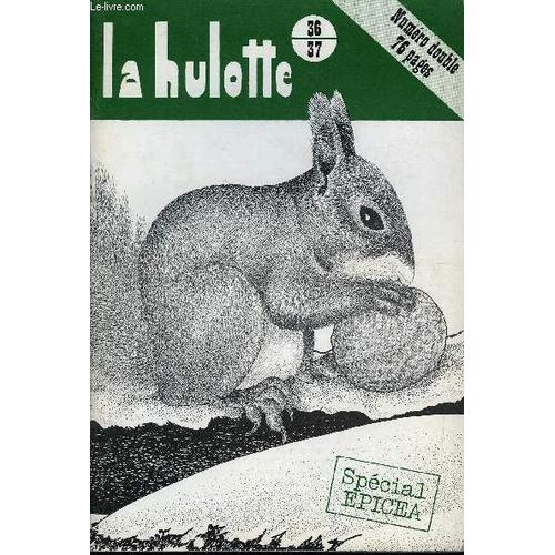 La Hulotte N° 36-37 - Spécial Epicea, Le Nain Rouge, Le Grand Procès Des Epicéas