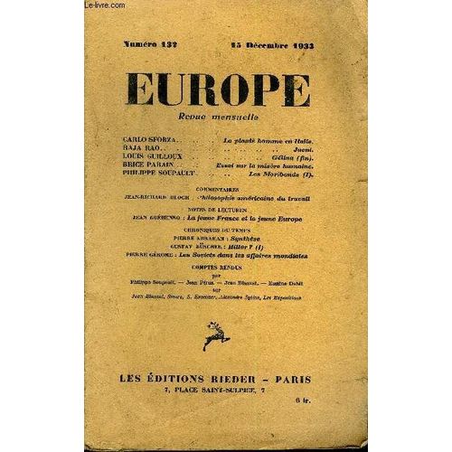 Europe Revue Mensuelle N° 132 - Gârlo Sforza.. La Plante Homme En Italie.Raja Rao.. Javnulouis Guilloux . Gélina (Fin).Brice Parain . Essai Sur La Misère Humaine¿Philippe Soupault. Les ...