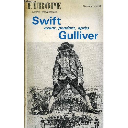 Europe Revue Mensuelle N° 463 - Jacques Gaucheron: Mon Cousin Swift, Mon Copaingulliver .Nelly Stéphane:Nous Ne Sommes Pas Gulliver.Roger Chateauneu: Nous Sommes Gulliver ...