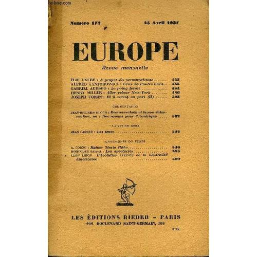 Europe Revue Mensuelle N° 172 - Élie Faure : A Propos Du Personnalisme.Alfred Kantorowicz : Ceux De Vautre Bord..Gabriel Audisio : Le Poing Fermé.Henry Miller : Aller-Retour New-York ...