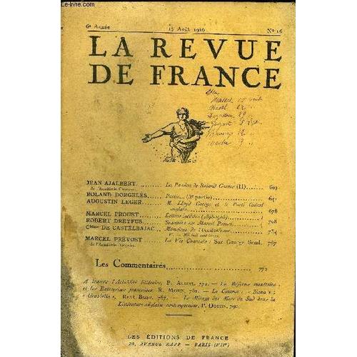 La Revue De France 6e Annee N°16 - Jean Ajalbert De L'académie Goncourt. La Passion De Roland Garros (Ii)...Rolanddorgelès.. Partir.. (3e Partie)Augustin Leger. M. Lloyd George Et Le Parti ...