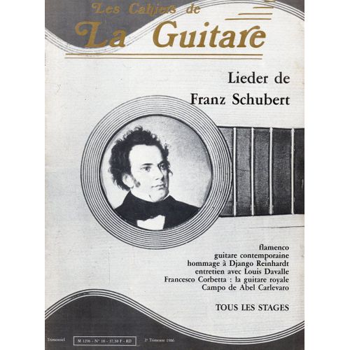 Les Cahiers De La Guitare  N° 18 : Lieder De Franz Schubert - Hommage À Django Reinhardt - Campo De Abel Carlevaro