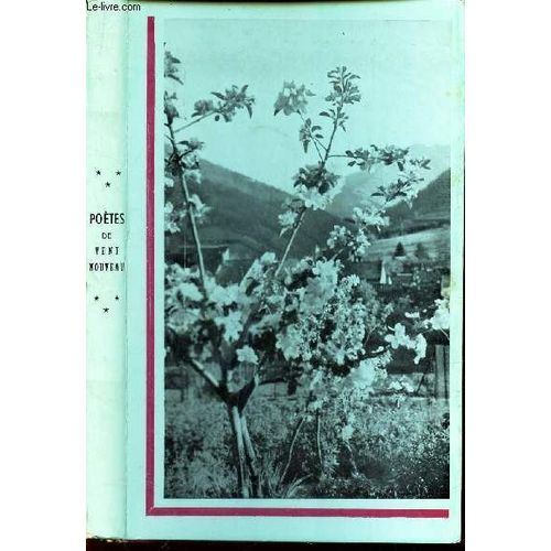 Poetes De Vent Nouveau -  Anthologie Des Ecrivains Et Des Artistes De Vent Nouveau