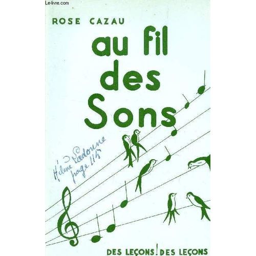 Au Fil Des Sons - Precis D'enseignement Musical A L'ecole Primaire - Methode Theorique Et Pratique.
