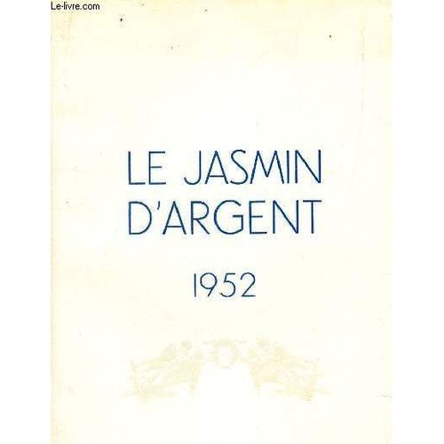 Le Jasmin D'argent - 1952