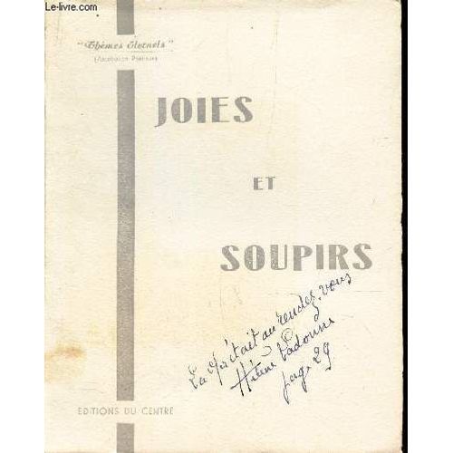 Joies Et Soupirs.