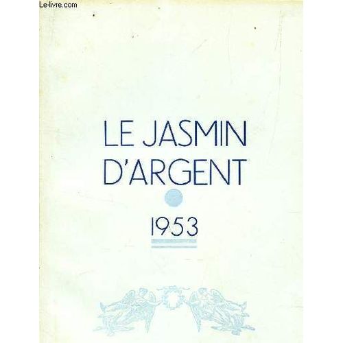 Le Jasmin D'argent - 1953