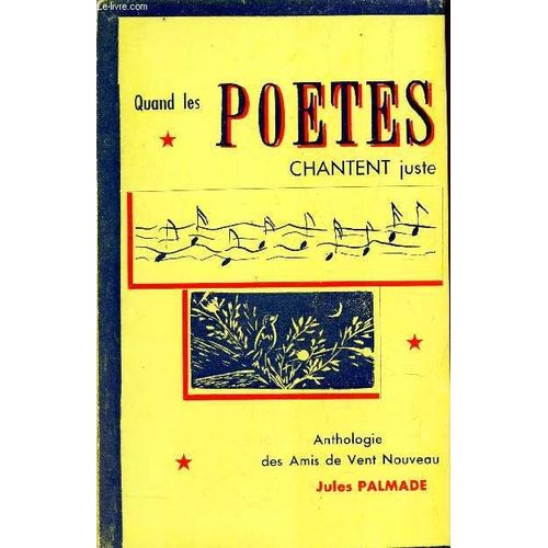 Quand Les Poetes Chantent Juste - Anthoogie Des Amis De Vent Nouveau.