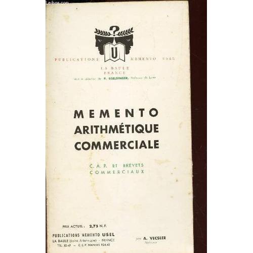 Memento Arithmetique Commerciale - Cap Et Brevets Commerciaux.