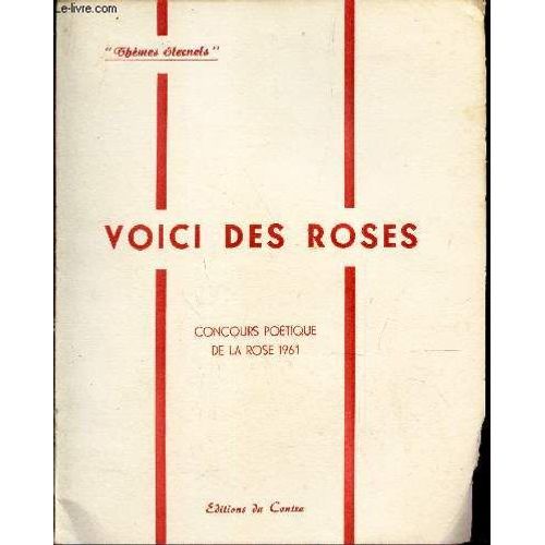 Voici Des Roses - Concours Poetique De La Rose 1961.