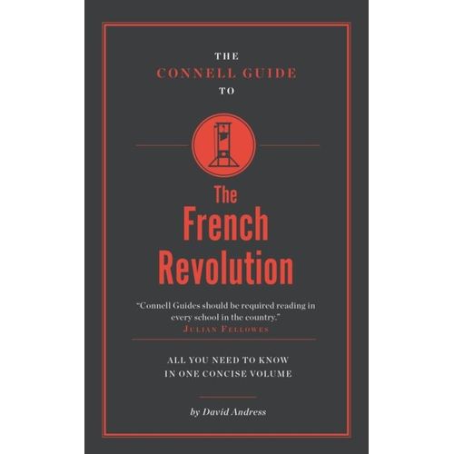 The Connell Guide To The French Revolution