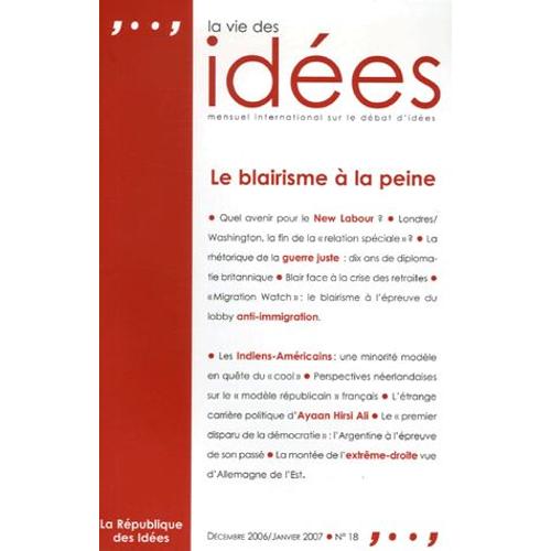 La Vie Des Idées N° 18, Décembre 2006 - Le Blairisme À La Peine