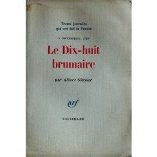 Le Dix-Huit Brumaire, 9 Novembre 1799