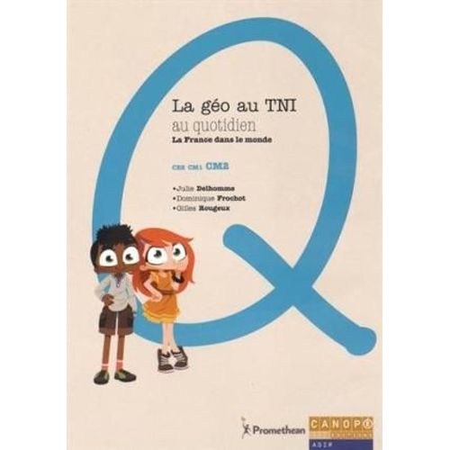 La Géo Au Tni Au Quotidien - La France Dans Le Monde - Cm2