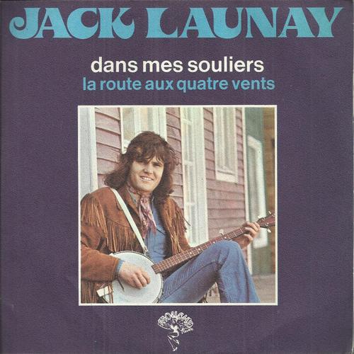 Dans Mes Souliers (Jack Launay)  /  La Route Aux Quatre Vents (Jack Launay)