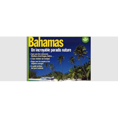 Geo 358 : Bahamas Un Incoyable Paradis Nature