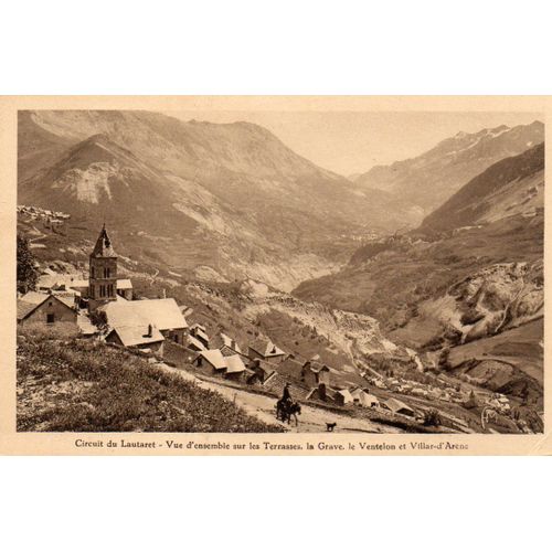 Carte Postale Ancienne  - Circuit Du Lautaret - Vue D'ensemble Sur Les Terrasses, La Grave, Le Ventelon Et Villar D'arène