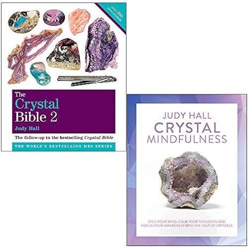 The Crystal Bible Volume 2 Featuring Over 200 Additional Healing Stones & Crystal Mindfulness 2 Books Collection Set By Judy Hall