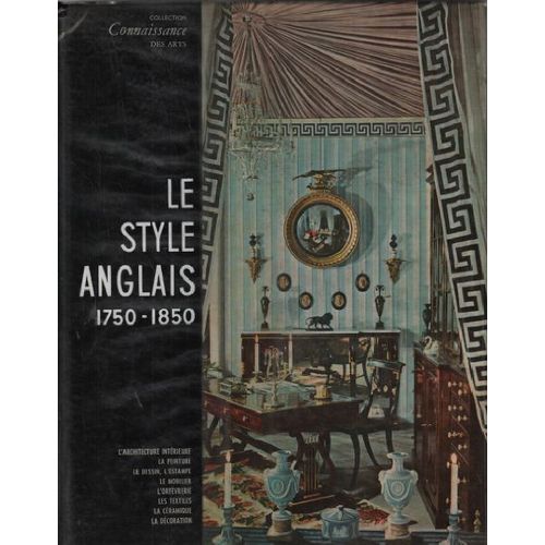 Le Style Anglais 1750-1850