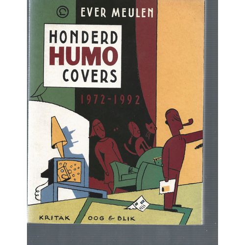Ever Meulen: Honderd Humo Covers 1972-1992 . Kritak - Oogg& Blik 1993