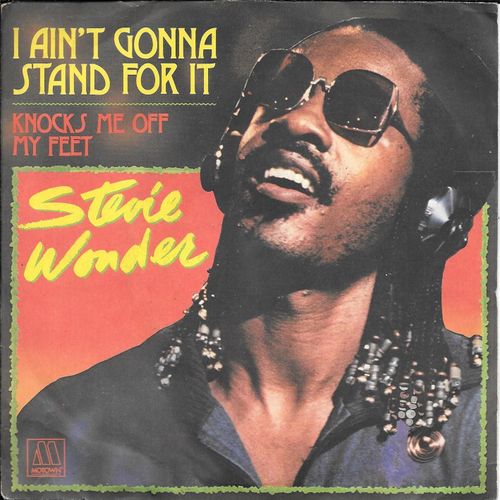 Stevie Wonder : I Ain T Gonna Stand For It / Knocks Me Off My Feet [Vinyle 45 Tours 7"] 1980
