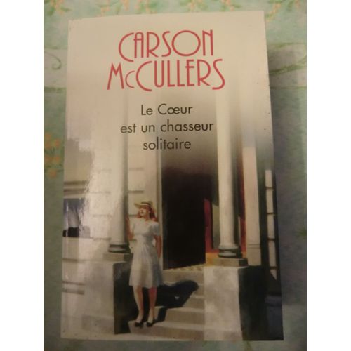 Le Coeur Est Un Chasseur Solitaire